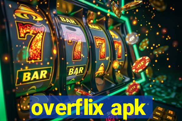 overflix apk